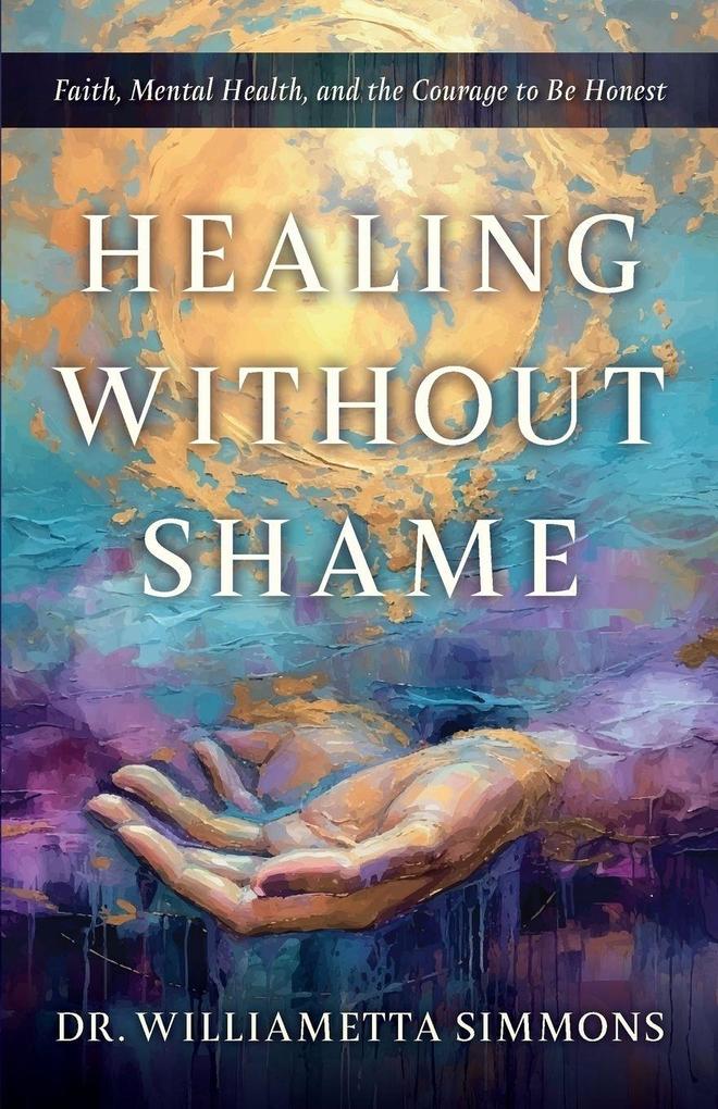 Healing Without Shame
