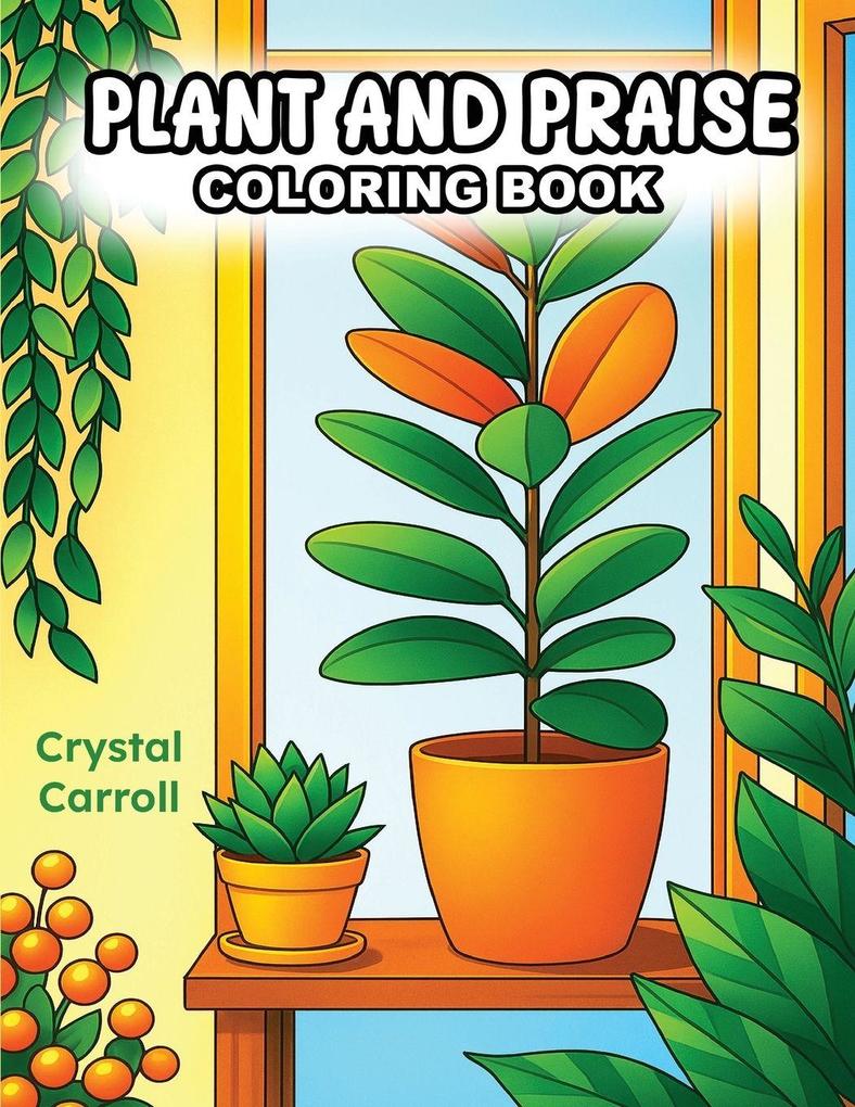 Plant and Praise