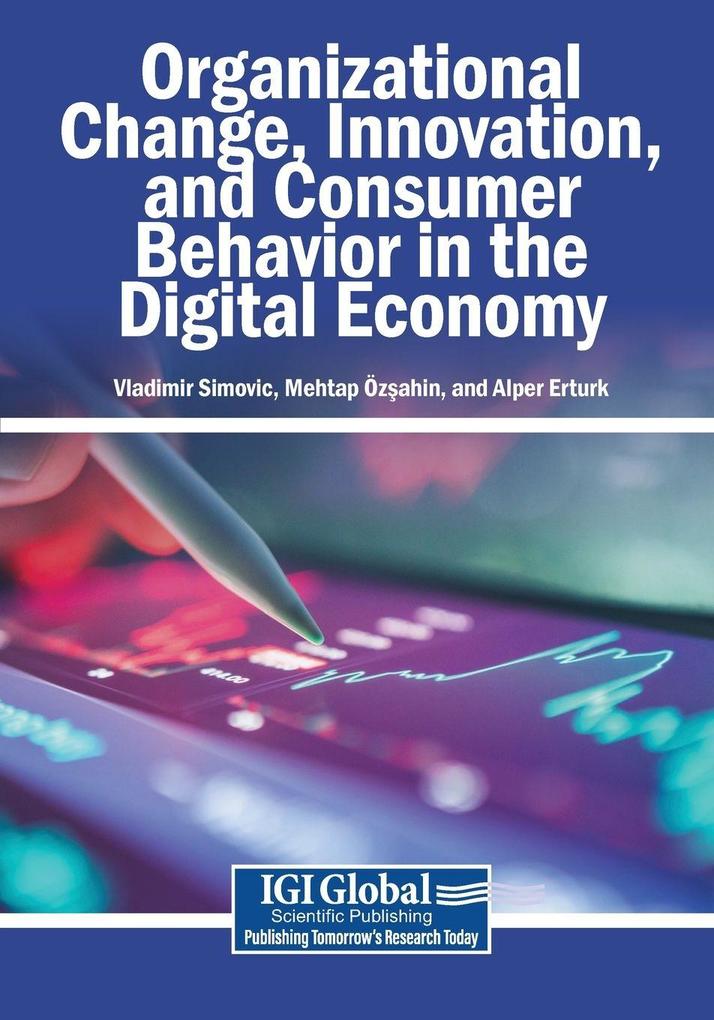Organizational Change Innovation and Consumer Behavior in the Digital Economy