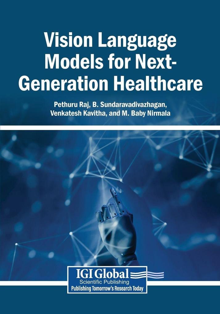 Vision Language Models for Next-Generation Healthcare