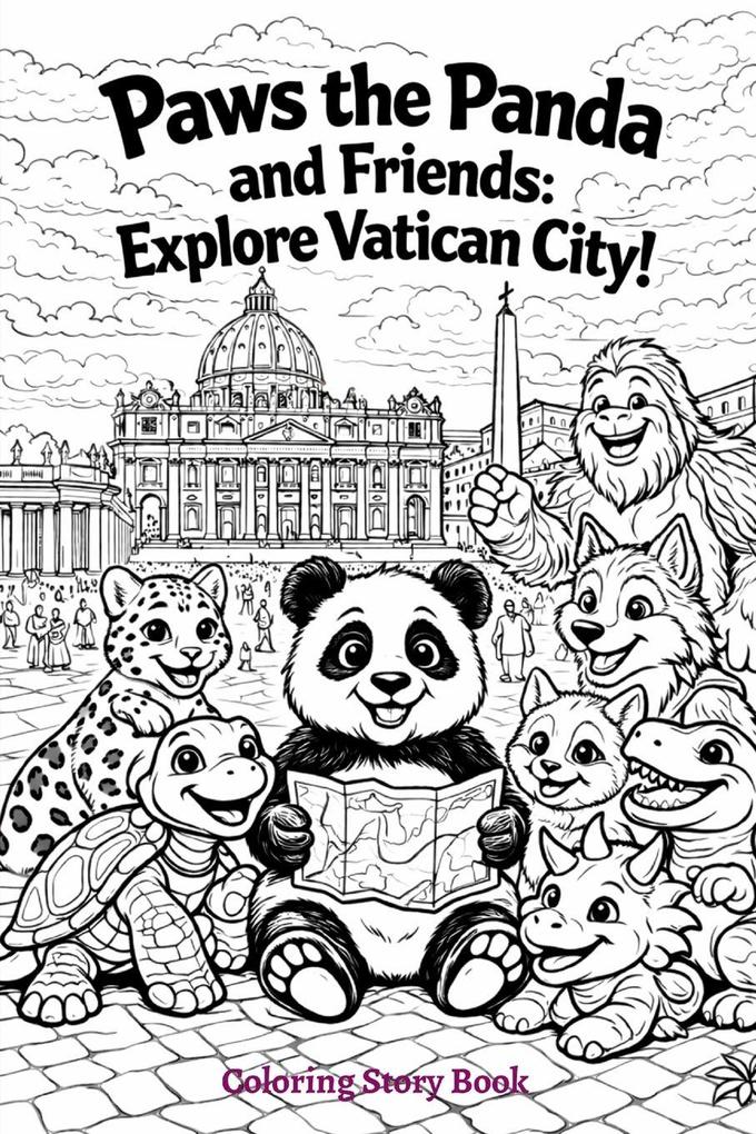 Paws the Panda and Friends Explore Vatican City Story Coloring Book