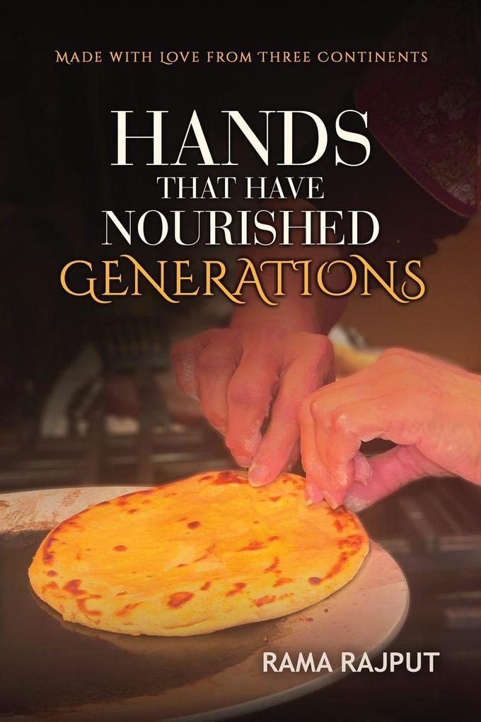 Hands That Have Nourished Generations