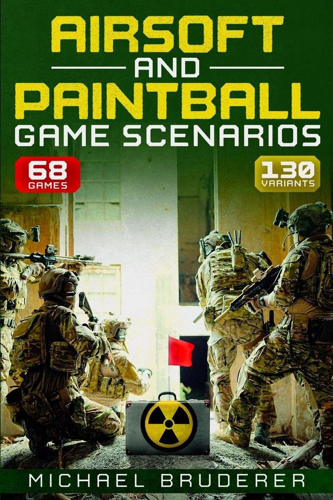 Airsoft and Paintball Game Scenarios