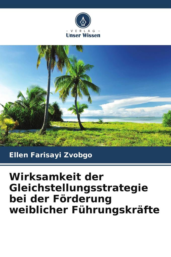 Wirksamkeit der Gleichstellungsstrategie bei der Förderung weiblicher Führungskräfte