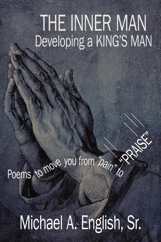 THE INNER MAN Developing a KING‘S MAN
