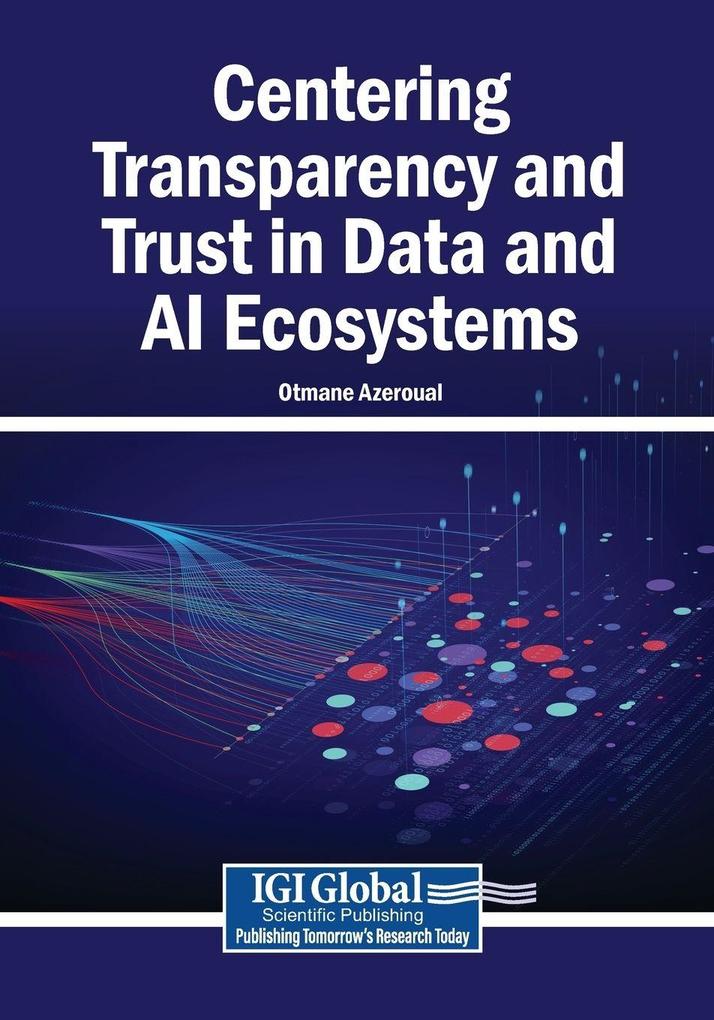 Centering Transparency and Trust in Data and AI Ecosystems
