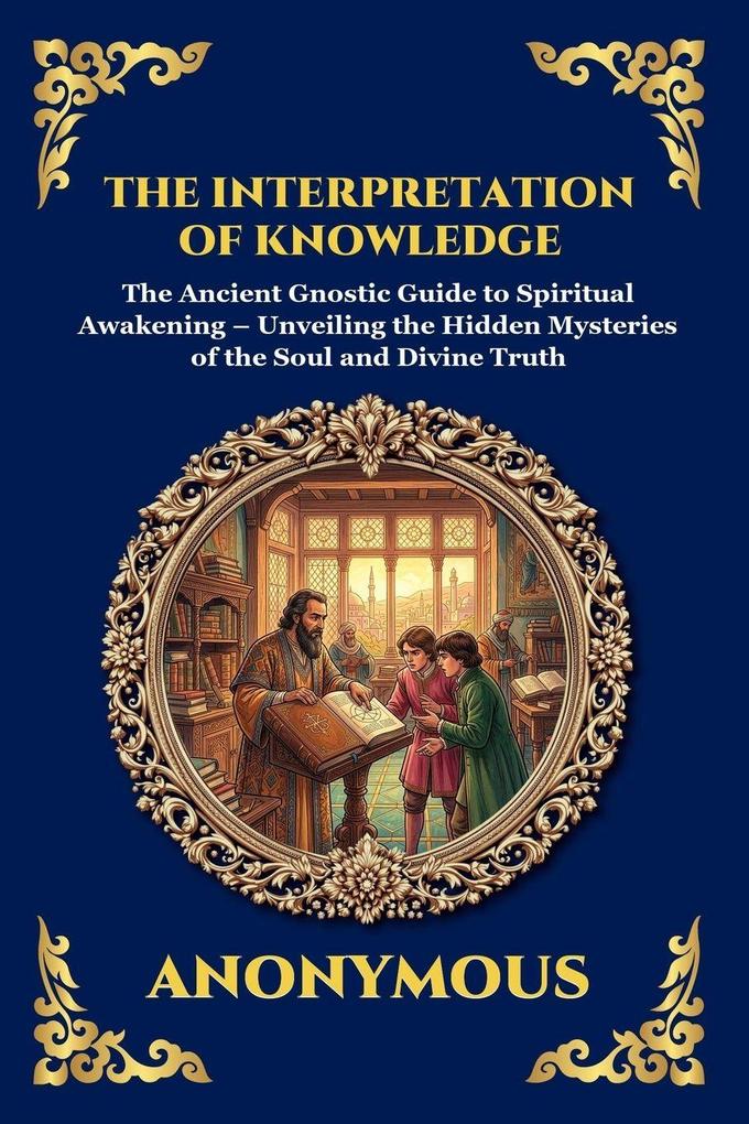 The Interpretation of Knowledge