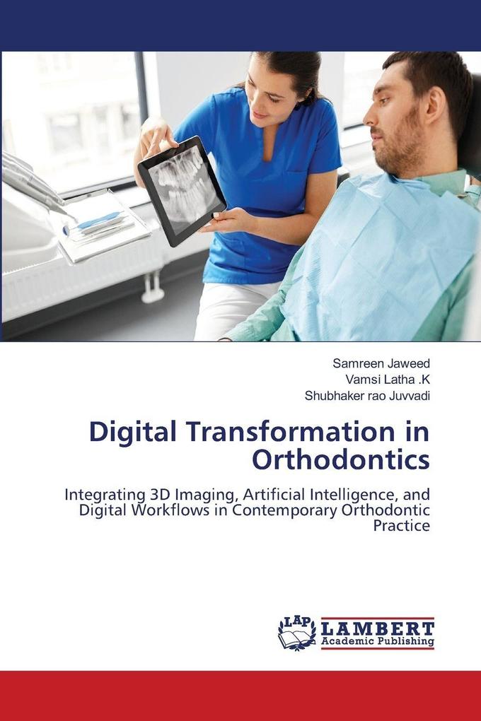 Digital Transformation in Orthodontics