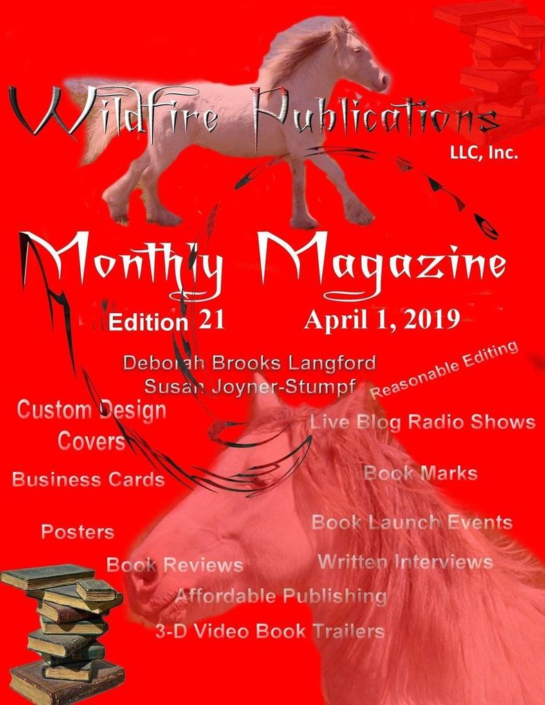 WILDFIRE PUBLICATIONS MAGAZINE APRIL 1 2019 ISSUE EDITION 21