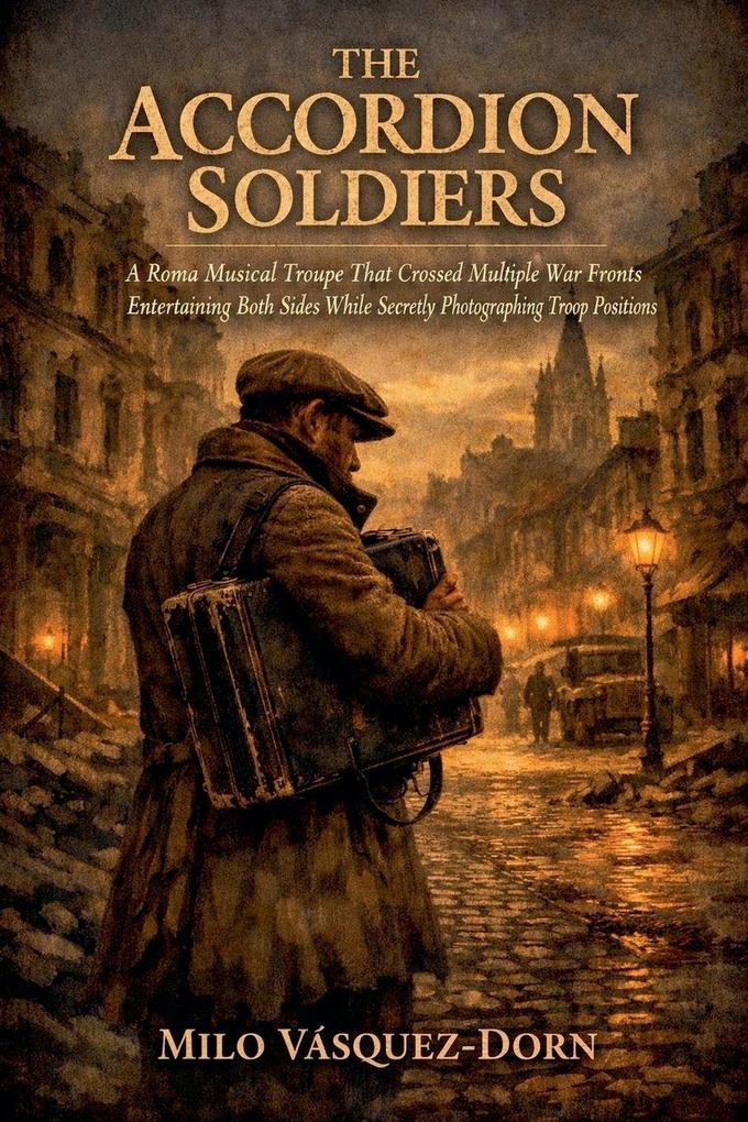 THE ACCORDION SOLDIERS