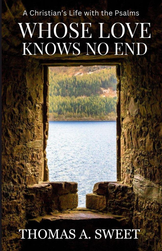 Whose Love Knows No End
