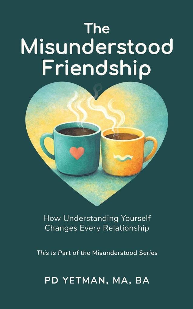 The Misunderstood Friendship