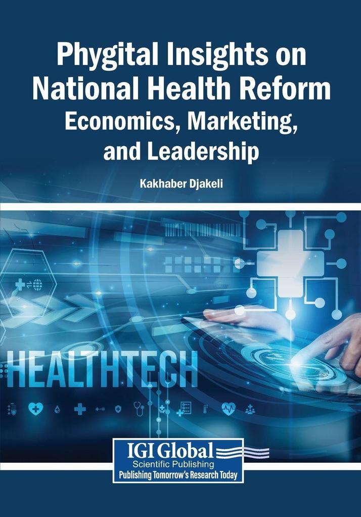 Phygital Insights on National Health Reform