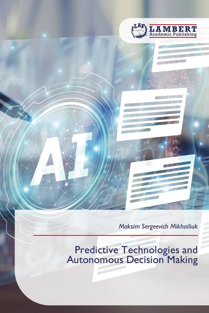 Predictive Technologies and Autonomous Decision Making