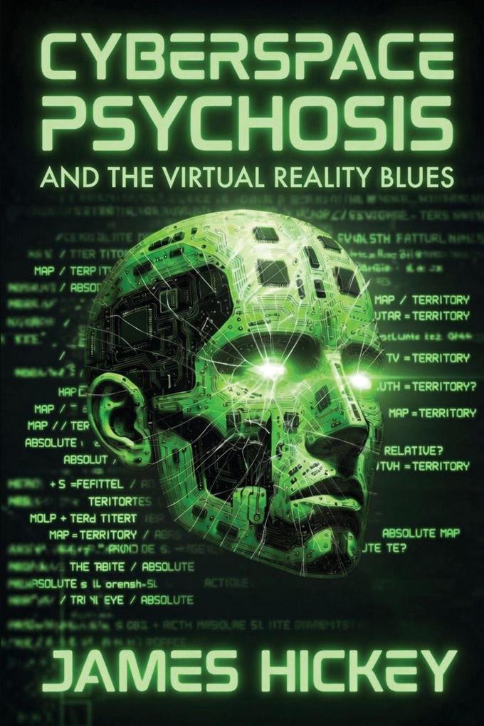 Cyberspace Psychosis and The Virtual Reality Blues