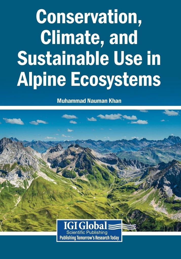 Conservation Climate and Sustainable Use in Alpine Ecosystems