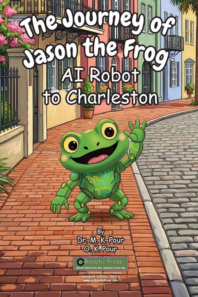 The Journey of Jason the Frog(TM) AI Robot to Charleston
