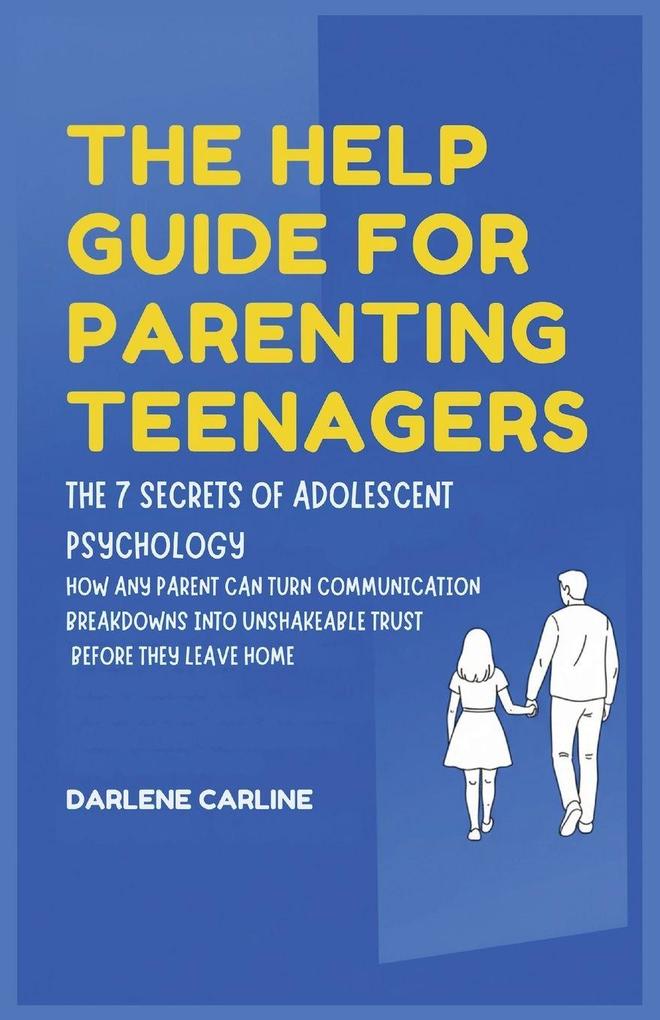 The Help Guide For Parenting Teenagers