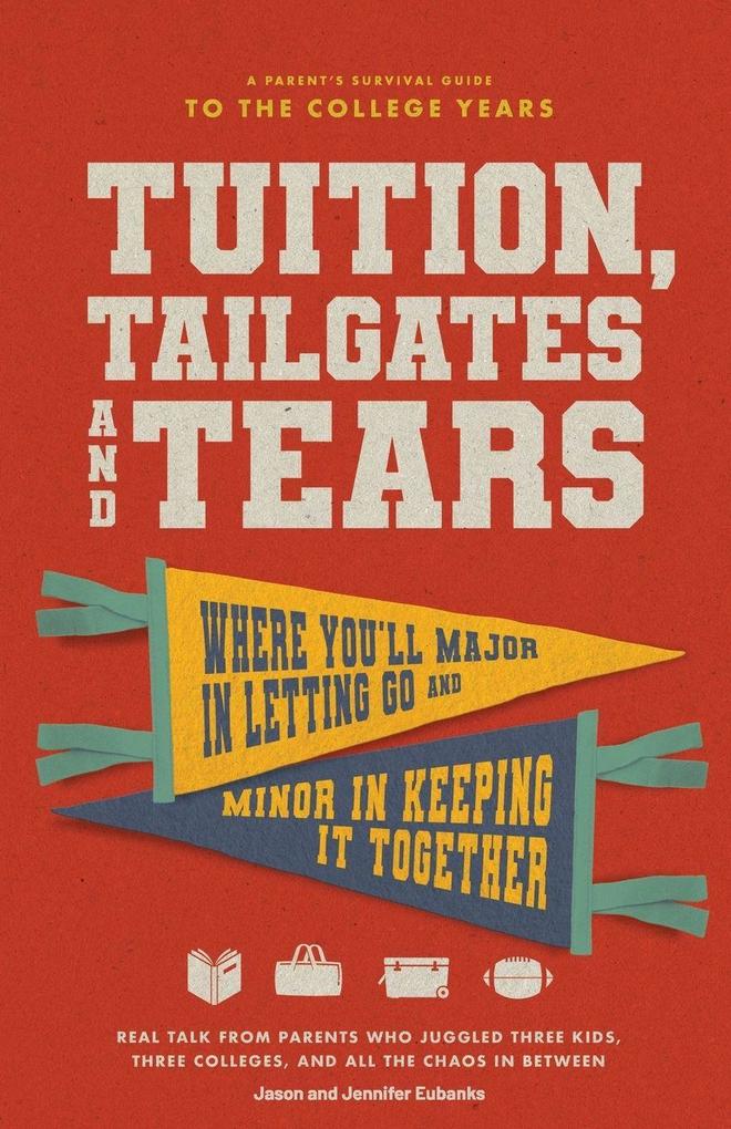 Tuition Tailgates and Tears