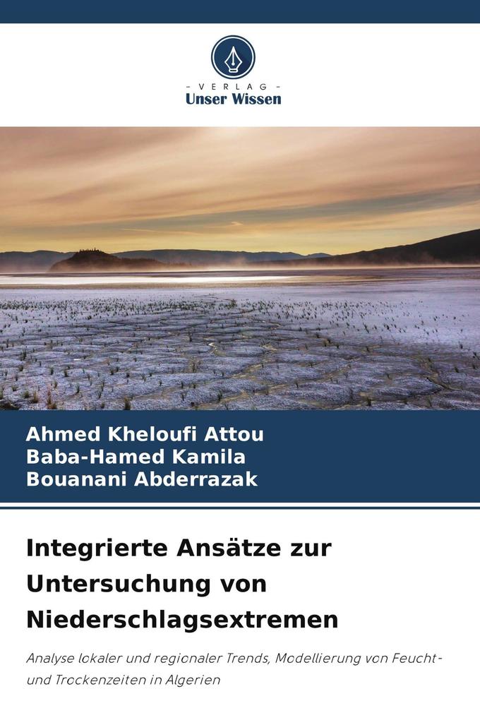 Integrierte Ansätze zur Untersuchung von Niederschlagsextremen