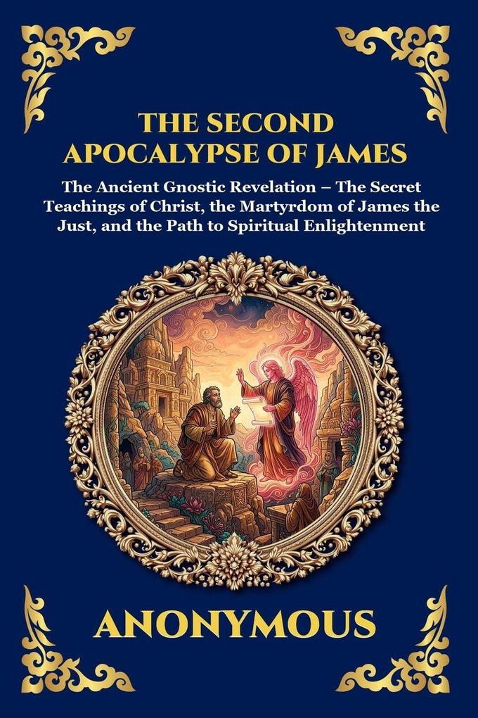 The Second Apocalypse of James