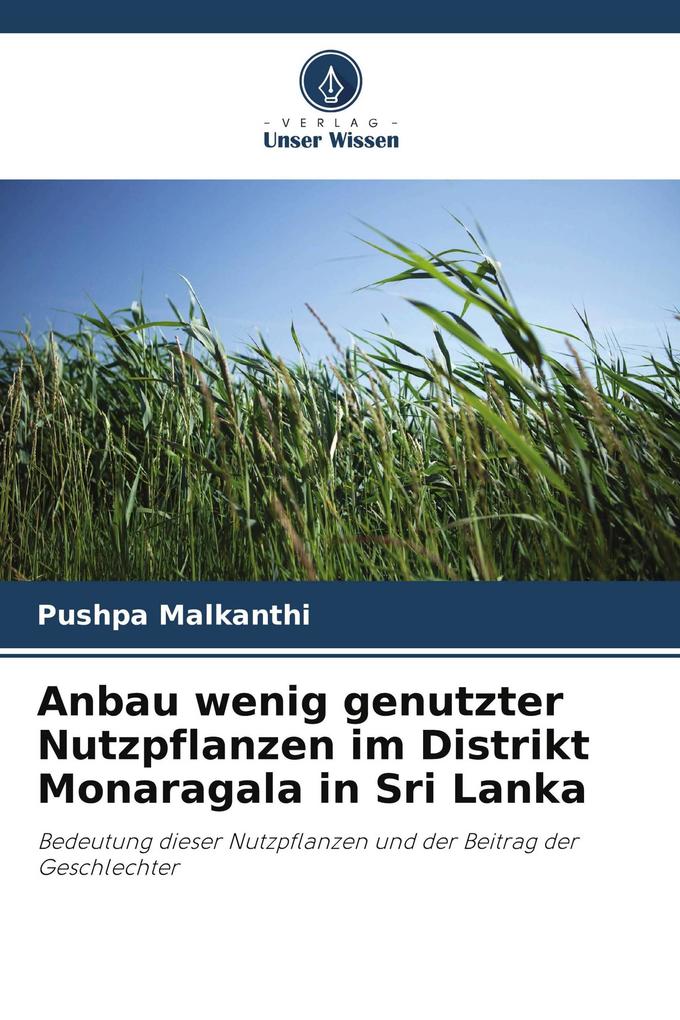 Anbau wenig genutzter Nutzpflanzen im Distrikt Monaragala in Sri Lanka