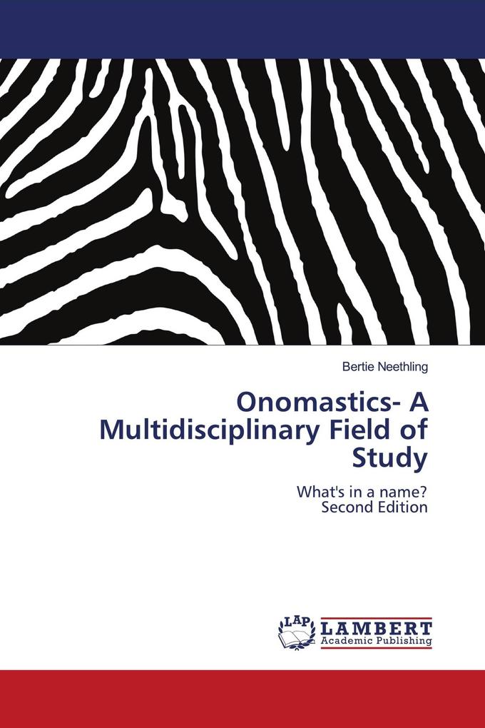 Onomastics- A Multidisciplinary Field of Study