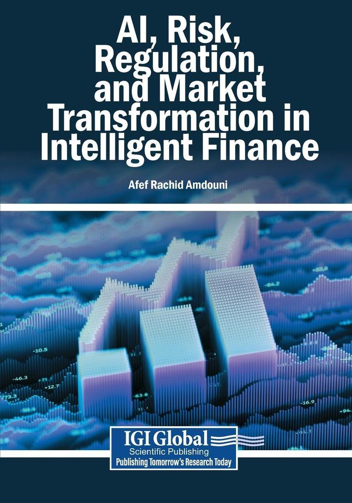 AI Risk Regulation and Market Transformation in Intelligent Finance