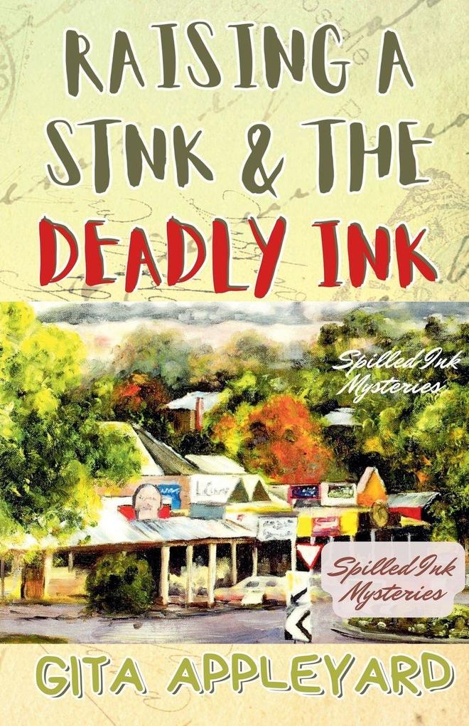 Raising a Stink & the Deadly Ink