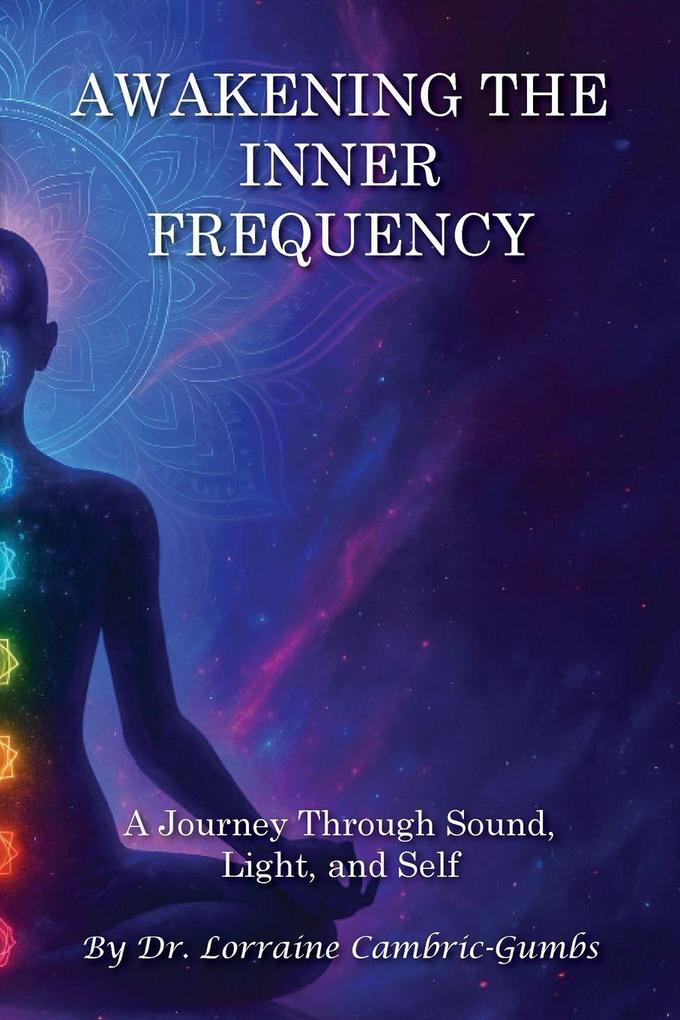 Awakening the Inner Frequency