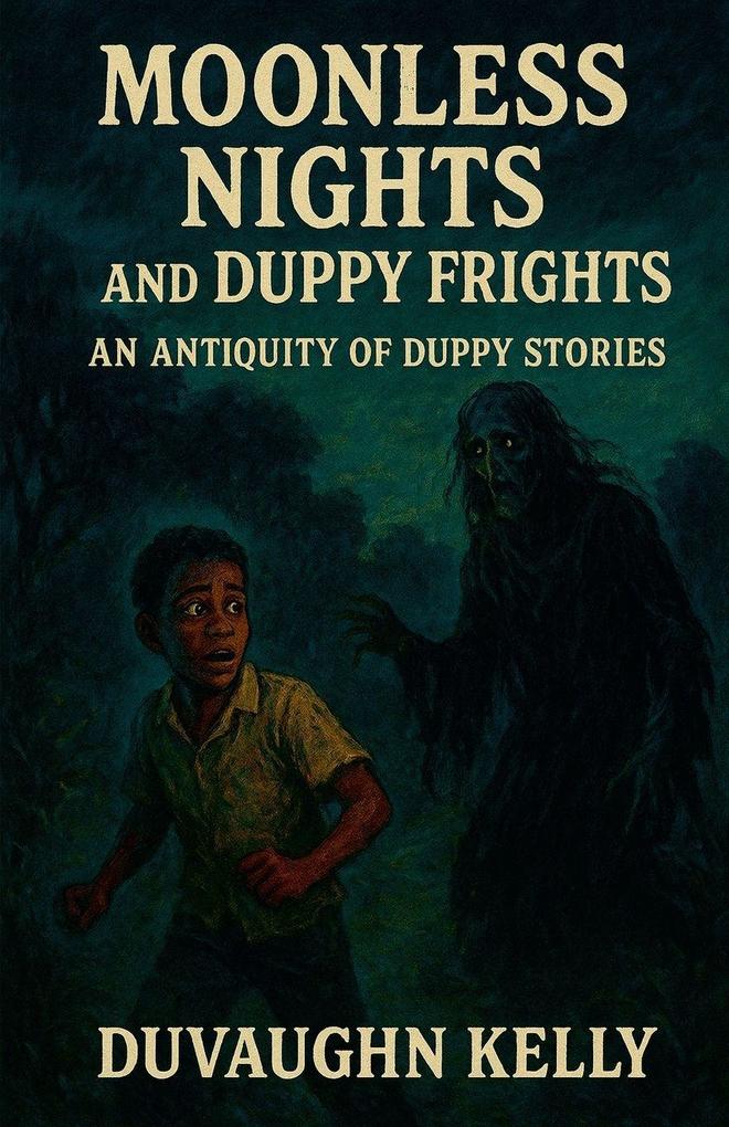 Moonless Nights and Duppy Frights