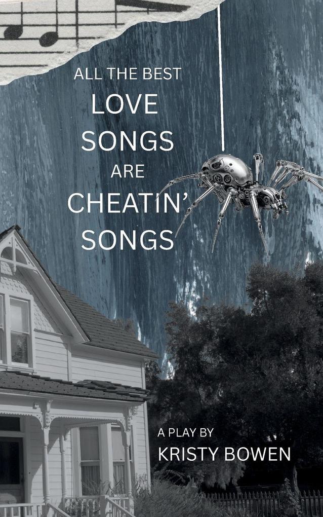 all the best love songs are cheatin' songs