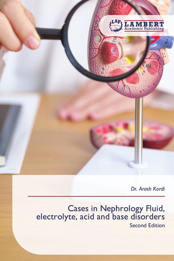 Cases in Nephrology Fluid electrolyte acid and base disorders