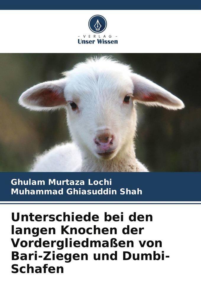 Unterschiede bei den langen Knochen der Vordergliedmaßen von Bari-Ziegen und Dumbi-Schafen