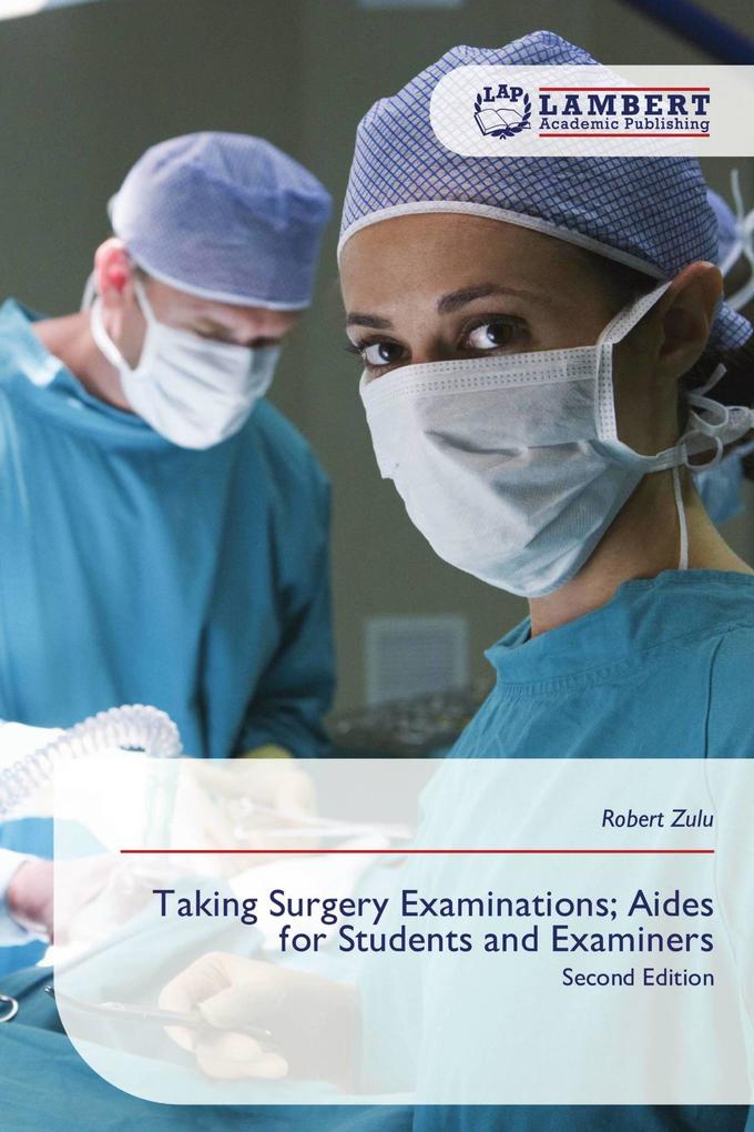 Taking Surgery Examinations; Aides for Students and Examiners