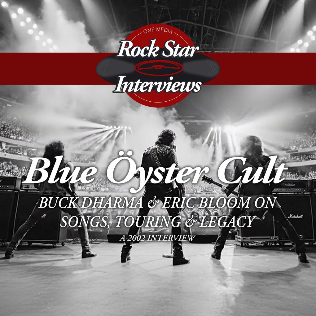 Blue Öyster Cult: Buck Dharma & Eric Bloom on Songs Touring & Legacy