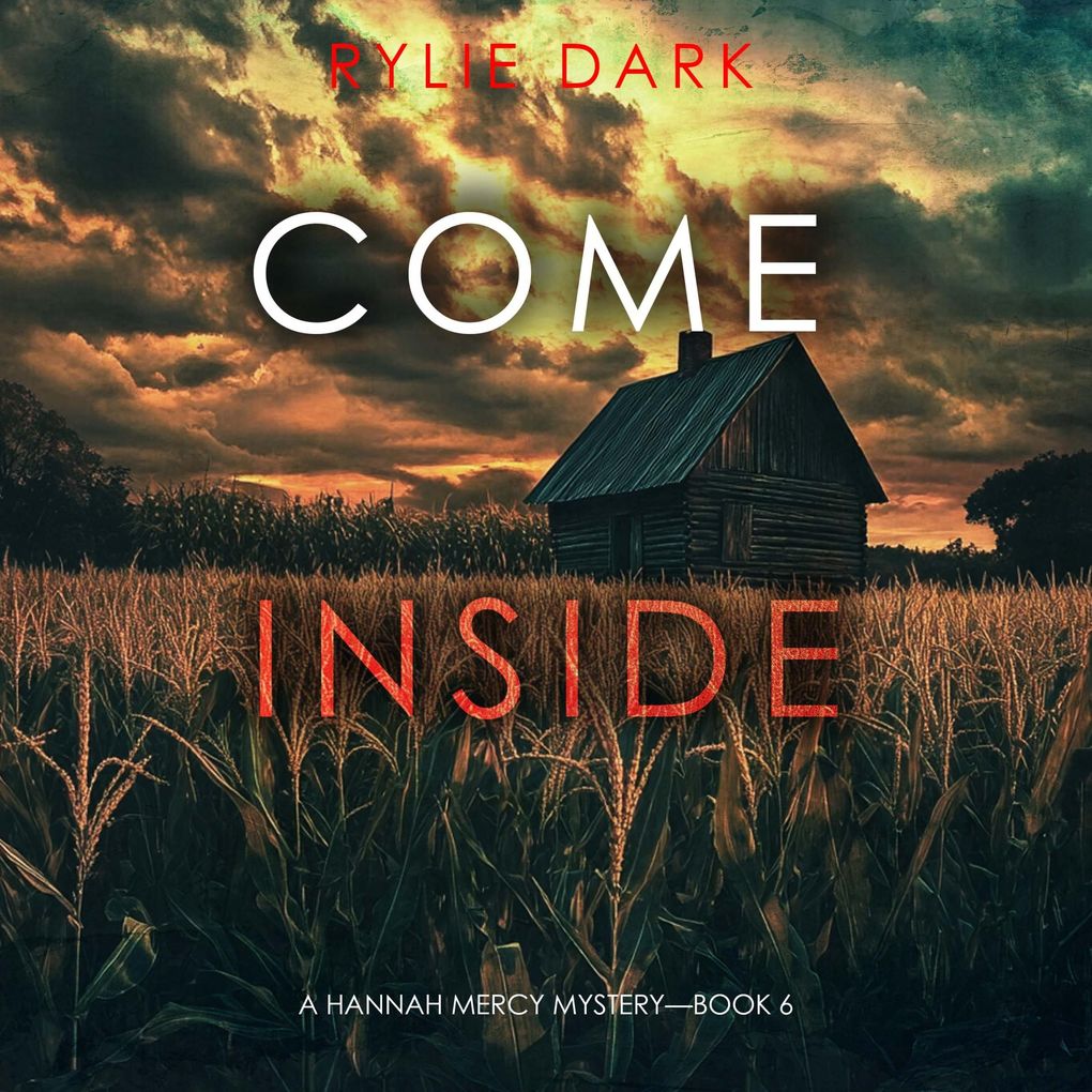 Come Inside (A Hannah Mercy FBI Suspense ThrillerBook Six)