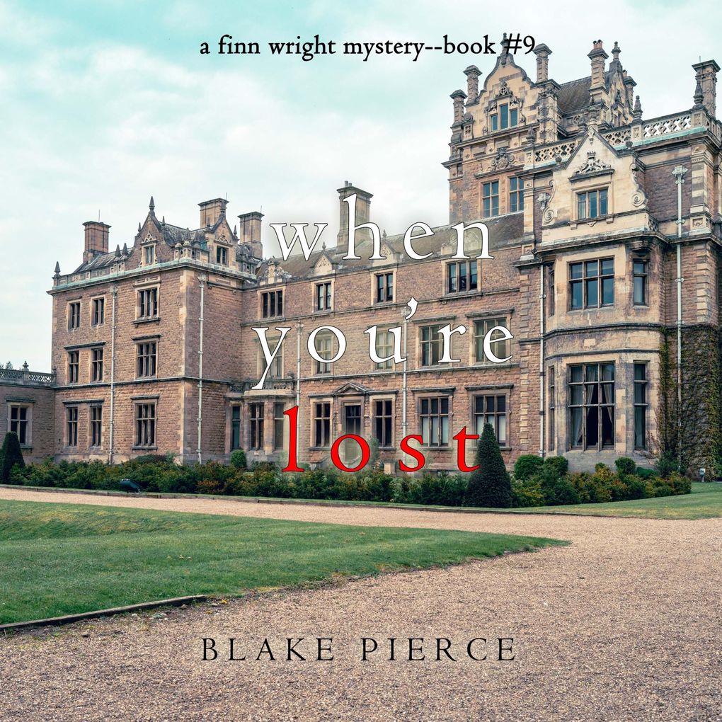 When You're Lost (A Finn Wright FBI MysteryBook Nine)