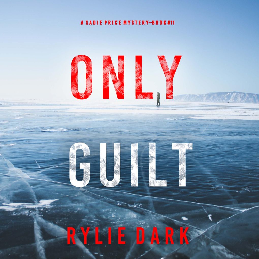 Only Guilt (A Sadie Price FBI Suspense ThrillerBook 11)