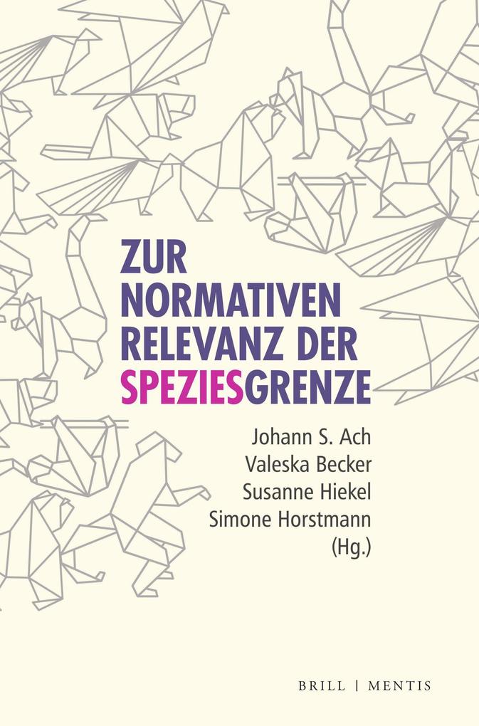Zur normativen Relevanz der Speziesgrenze