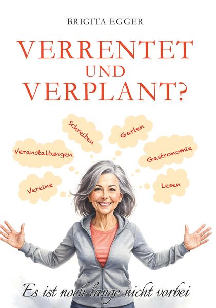 Verrentet und verplant