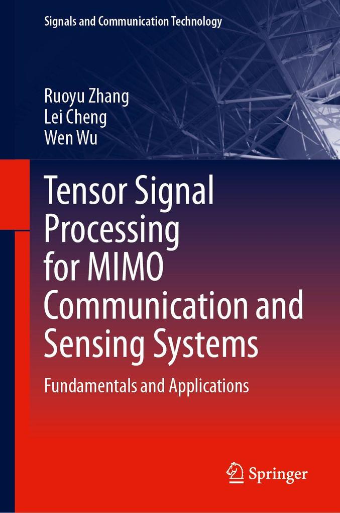 Tensor Signal Processing for MIMO Communication and Sensing Systems