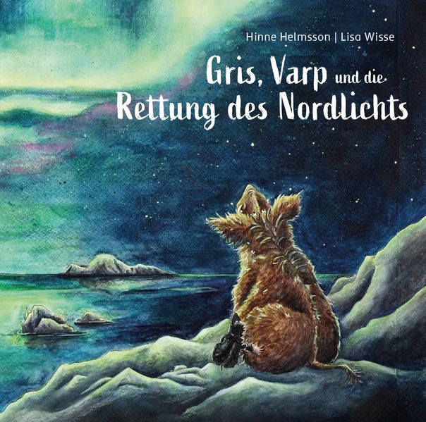 Gris Varp und die Rettung des Nordlichts