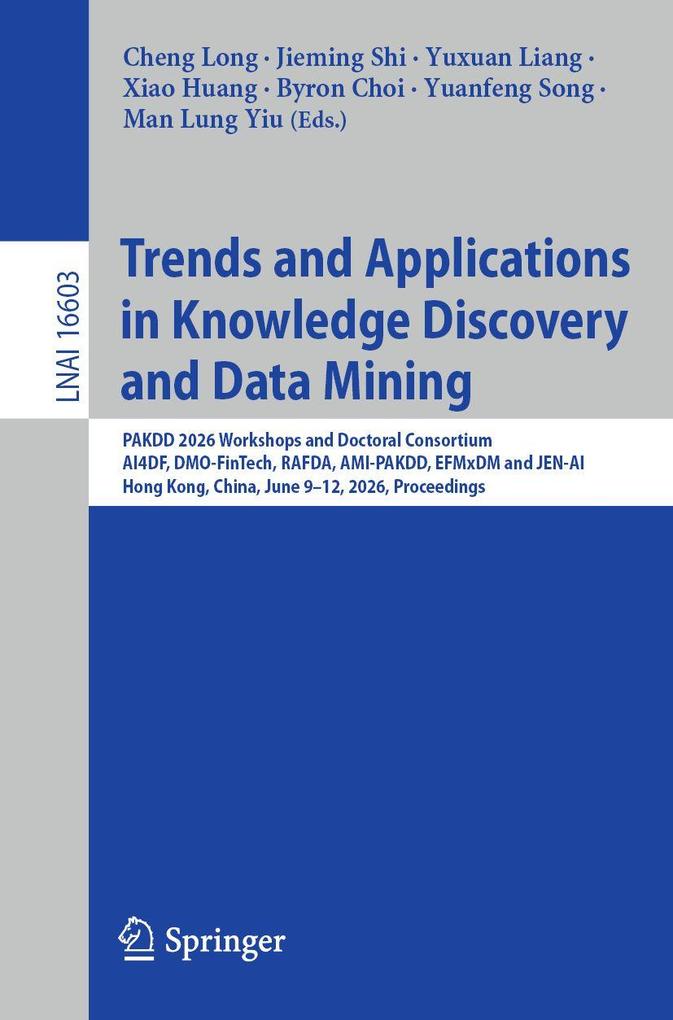 Trends and Applications in Knowledge Discovery and Data Mining