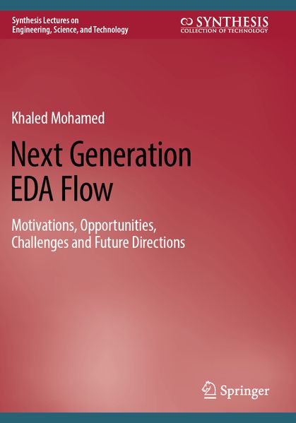 Next Generation EDA Flow