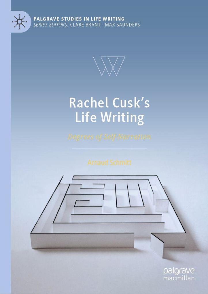 Rachel Cusk's Life Writing