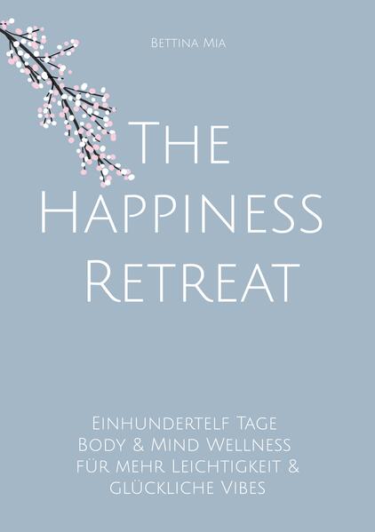 The Happiness Retreat