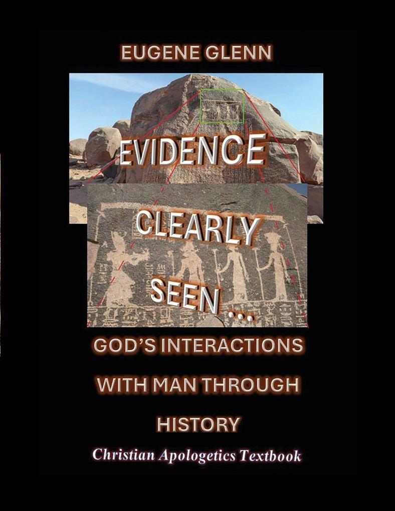 Evidence Clearly Seen of God's Interactions with Man Through History