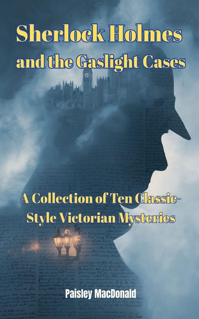 Sherlock Holmes and the Gaslight Cases