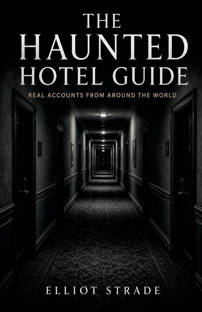The Haunted Hotel Guide